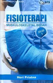 FISIOTERAPI : Muskuloskeletal Bedah Jilid 1