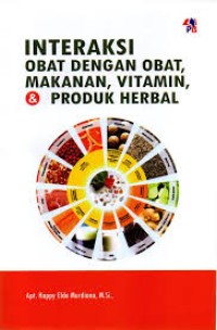 Image of Interaksi Obat dengan Obat, Makanan, Vitamin, & Produk Herbal
